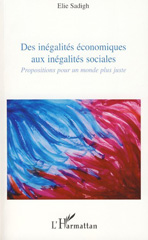 E-book, Des inégalités économiques aux inégalités sociales : Propositions pour un monde plus juste, L'Harmattan