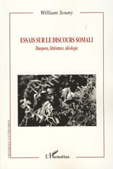 eBook, Essais sur le discours Somali : Diaspora, littérature, idéologie, L'Harmattan