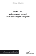 E-book, Emile Zola : Les femmes de pouvoir dans "Les Rougon-Macquart", L'Harmattan