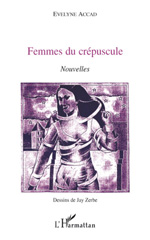 E-book, Femmes du crépuscule : Nouvelles, L'Harmattan