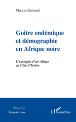 E-book, Goitre endémique et démographie en Afrique noire : L'exemple d'un village en Côte d'Ivoire, L'Harmattan