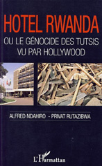 E-book, Hôtel Rwanda ou le génocide des tutsis vu par Hollywood, L'Harmattan