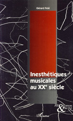 E-book, Inesthétiques musicales au XXème siècle, Pelé, Gérard, L'Harmattan