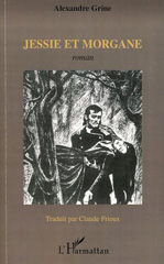 eBook, Jessie et Morgane : Roman, Grine, Alexandre, L'Harmattan