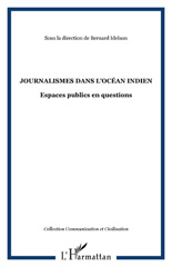 E-book, Journalismes dans l'océan indien : Espaces publics en questions, L'Harmattan