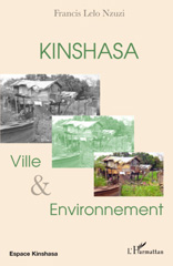 E-book, Kinshasa, ville et environnement, Francis Lelo Nzuzi,, L'Harmattan