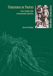 E-book, Herederos de Proteo : una teoría del humanismo español, Suárez Granda, Juan Luis, Universidad de Huelva