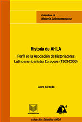 E-book, Historia de AHILA : perfil de la Asociación de Historiadores Latinoamericanistas Europeos, 1969-2008, Iberoamericana Editorial Vervuert