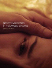 E-book, Alternative Worlds in Hollywood Cinema : Resonance Between Realms, Intellect