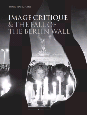 E-book, Image Critique and the Fall of the Berlin Wall, Intellect