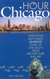 E-book, Hour Chicago : Twenty-five 60-Minute Self-guided Tours of Chicago's Great Architecture and Art, Ivan R. Dee