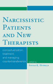 E-book, Narcissistic Patients and New Therapists : Conceptualization, Treatment, and Managing Countertransference, Jason Aronson, Inc