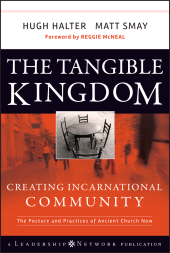 E-book, The Tangible Kingdom : Creating Incarnational Community, Jossey-Bass