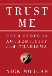 E-book, Trust Me : Four Steps to Authenticity and Charisma, Jossey-Bass