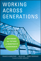 E-book, Working Across Generations : Defining the Future of Nonprofit Leadership, Jossey-Bass