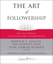 E-book, The Art of Followership : How Great Followers Create Great Leaders and Organizations, Jossey-Bass