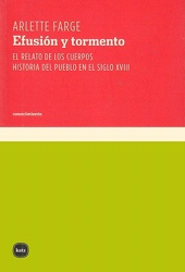 E-book, Efusión y tormento : El relato de los cuerpos. Historia del pueblo en el siglo XVIII, Katz Editores