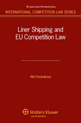 E-book, Liner Shipping and EU Competition Law, Pozdnakova, Alla, Kluwer Law International