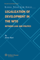 eBook, Legalization of Development in the WTO, Alavi, Amin, Wolters Kluwer