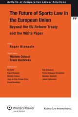 E-book, The Future of Sports Law in the European Union : Beyond the EU Reform Treaty and the White Paper, Kluwer Law International