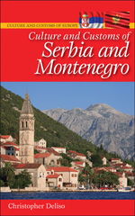 E-book, Culture and Customs of Serbia and Montenegro, Deliso, Christopher, Bloomsbury Publishing