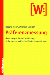 E-book, Präferenzmessung : Methodengestützte Entwicklung zielgruppenspezifischer Produktinnovationen, Kohlhammer Verlag