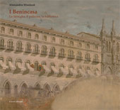eBook, I Benincasa : la famiglia, il palazzo, la biblioteca : edizione bilingue italiano e inglese, Il Lavoro Editoriale