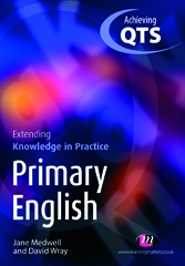 E-book, Primary English : Extending Knowledge in Practice, Learning Matters