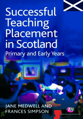 E-book, Successful Teaching Placement in Scotland Primary and Early Years, Learning Matters