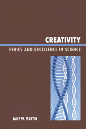 E-book, Creativity : Ethics and Excellence in Science, Lexington Books