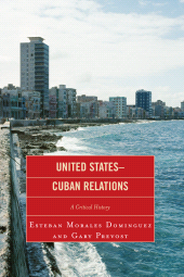E-book, United States-Cuban Relations : A Critical History, Lexington Books