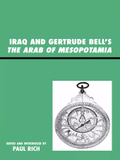 eBook, Iraq and Gertrude Bell's The Arab of Mesopotamia, Lexington Books