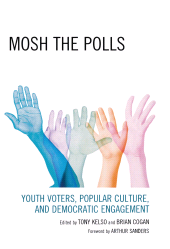 E-book, Mosh the Polls : Youth Voters, Popular Culture, and Democratic Engagement, Lexington Books