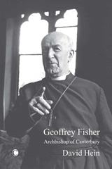 E-book, Geoffrey Fisher : Archbishop of Canterbury, The Lutterworth Press