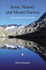 eBook, Jesus, History and Mount Darwin : An Academic Excursion, The Lutterworth Press