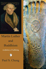 eBook, Martin Luther and Buddhism : Aesthetics of Suffering, The Lutterworth Press