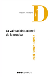 E-book, La valoración racional de la prueba, Ferrer-Beltrán, Jordi, Marcial Pons Ediciones Jurídicas y Sociales