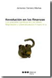 E-book, Revolución en las finanzas : los grandes cambios en las ideas : represión y liberalización financiera, Torrero Mañas, Antonio, Marcial Pons Ediciones Jurídicas y Sociales