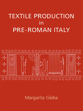 E-book, Textile Production in Pre-Roman Italy, Gleba, Margarita, Oxbow Books