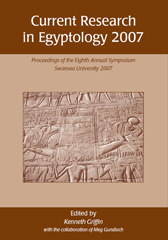 E-book, Current Research in Egyptology 2007 : Proceedings of the Eighth Annual Conference, Oxbow Books