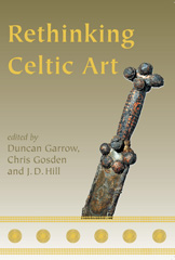 E-book, Rethinking Celtic Art, Oxbow Books