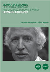 E-book, Vicinanza estranea : la cultura popolare fra globalizzazione e patria, Bausinger, Hermann, Pacini