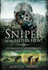 E-book, Sniper on the Eastern Front : The Memoirs of Sepp Allerberger, Knight's Cross, Pen and Sword
