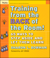 E-book, Training From the Back of the Room! : 65 Ways to Step Aside and Let Them Learn, Pfeiffer