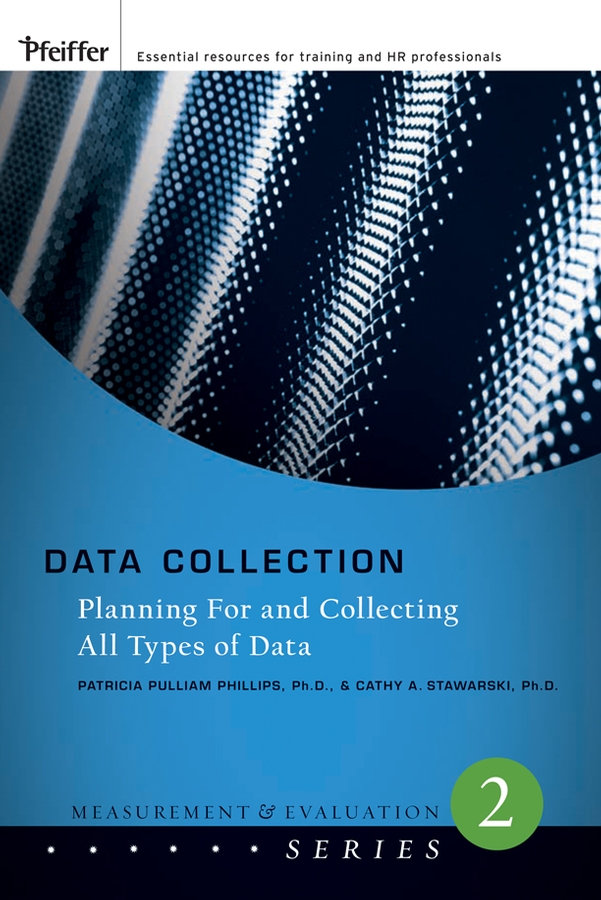 eBook, Data Collection : Planning for and Collecting All Types of Data, Pfeiffer