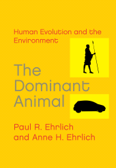 E-book, The Dominant Animal : Human Evolution and the Environment, Princeton University Press