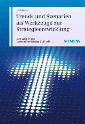 E-book, Trends und Szenarien als Werkzeuge zur Strategieentwicklung : Der Weg in die unternehmerische Zukunft, Publicis