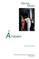 E-book, A l'abattoir : Travail et relations professionnelles face au risque sanitaire, Muller, Séverin, Éditions Quae