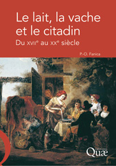 E-book, Le lait, la vache et le citadin : Du XVII e  au XX e  siècle, Éditions Quae