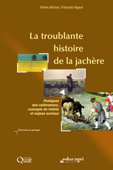 E-book, La troublante histoire de la jachère : Pratiques des cultivateurs, concepts de lettrés et enjeux sociaux, Éditions Quae